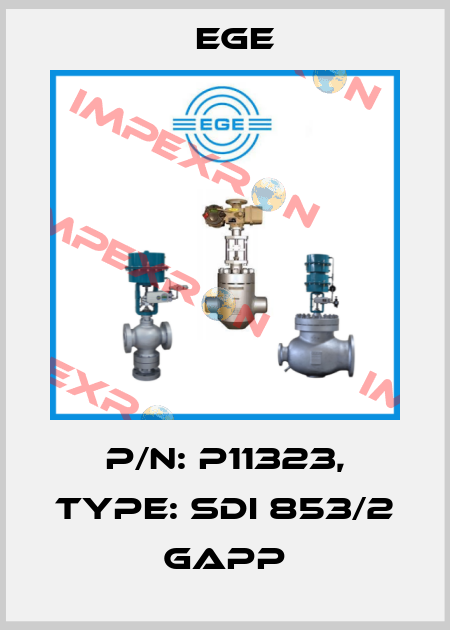 p/n: P11323, Type: SDI 853/2 GAPP Ege