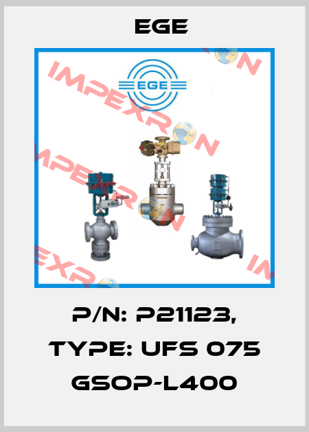 p/n: P21123, Type: UFS 075 GSOP-L400 Ege