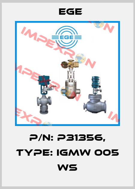 p/n: P31356, Type: IGMW 005 WS Ege