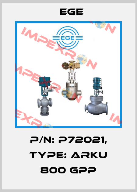 p/n: P72021, Type: ARKU 800 GPP Ege