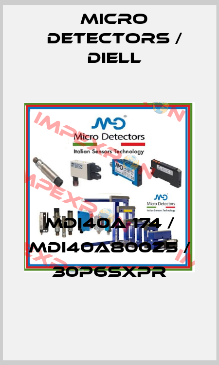MDI40A 174 / MDI40A800Z5 / 30P6SXPR
 Micro Detectors / Diell
