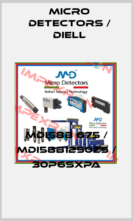MDI58B 675 / MDI58B1250Z5 / 30P6SXPA
 Micro Detectors / Diell