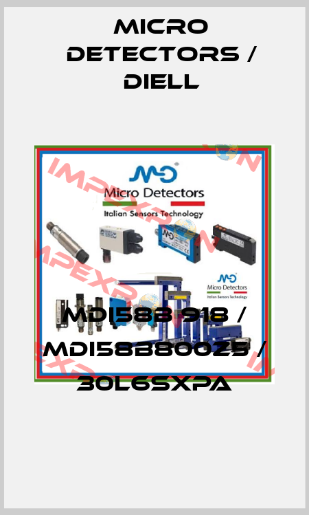 MDI58B 918 / MDI58B800Z5 / 30L6SXPA
 Micro Detectors / Diell