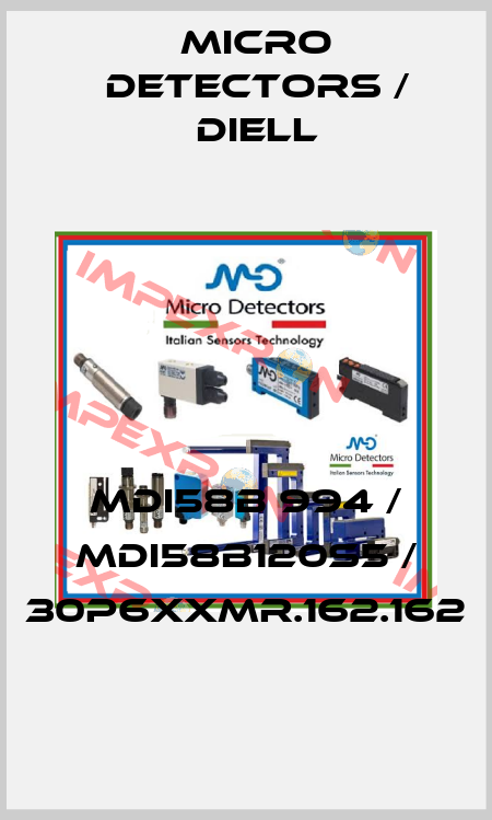 MDI58B 994 / MDI58B120S5 / 30P6XXMR.162.162
 Micro Detectors / Diell