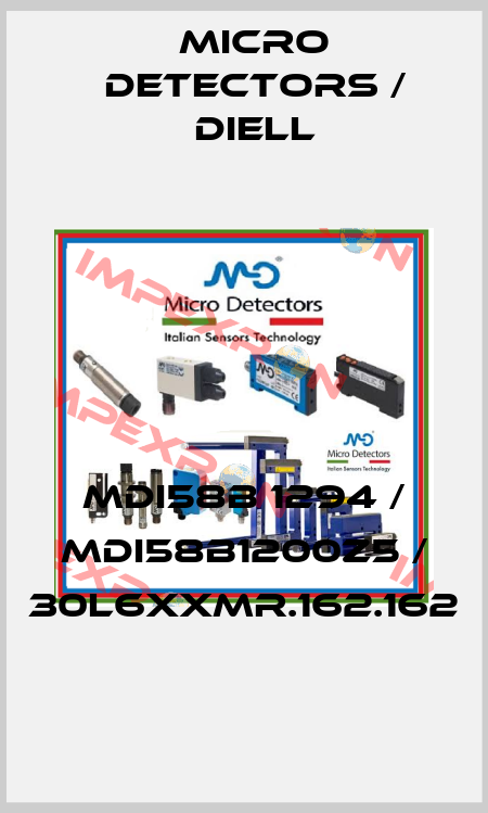 MDI58B 1294 / MDI58B1200Z5 / 30L6XXMR.162.162
 Micro Detectors / Diell