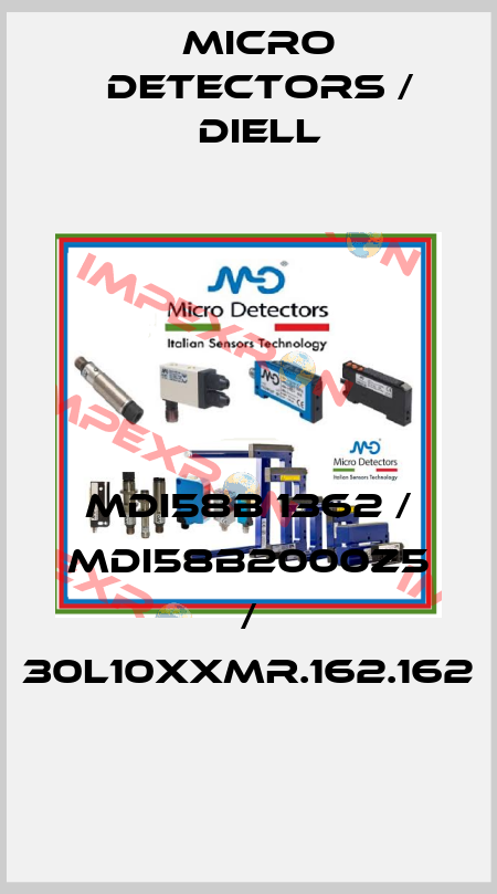 MDI58B 1362 / MDI58B2000Z5 / 30L10XXMR.162.162
 Micro Detectors / Diell
