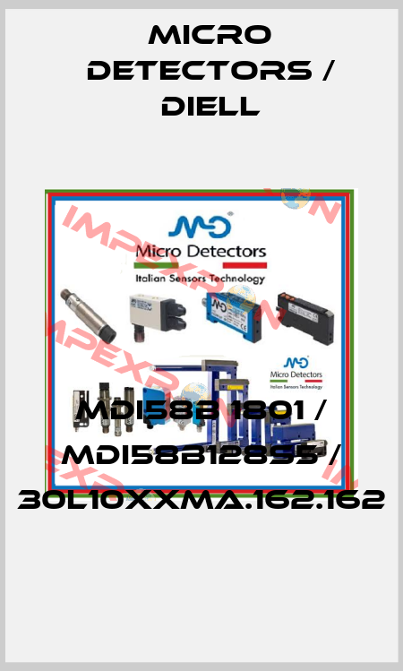 MDI58B 1801 / MDI58B128S5 / 30L10XXMA.162.162
 Micro Detectors / Diell