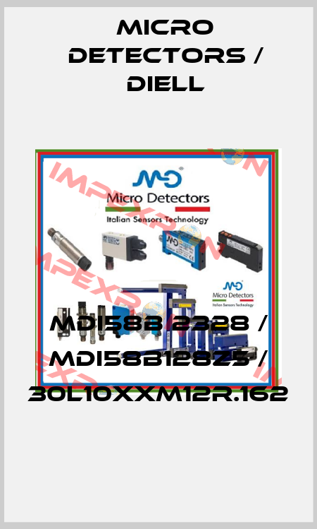 MDI58B 2328 / MDI58B128Z5 / 30L10XXM12R.162
 Micro Detectors / Diell