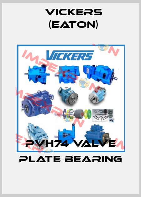 PVH74 VALVE PLATE BEARING Vickers (Eaton)