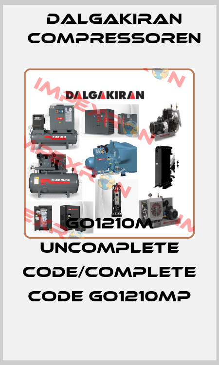 GO1210M uncomplete code/complete code GO1210MP DALGAKIRAN Compressoren