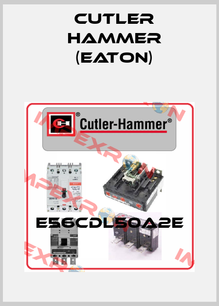 E56CDL50A2E Cutler Hammer (Eaton)