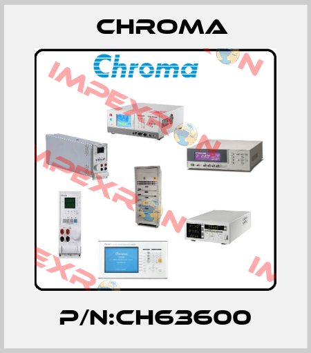 P/N:CH63600 Chroma