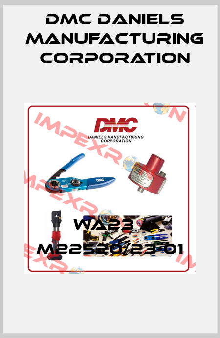 WA23 / M22520/23-01 Dmc Daniels Manufacturing Corporation