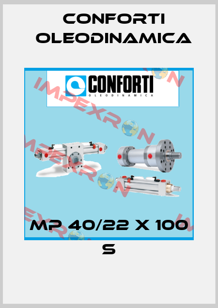 MP 40/22 X 100 S Conforti Oleodinamica