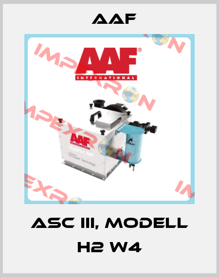 ASC III, Modell H2 W4 AAF
