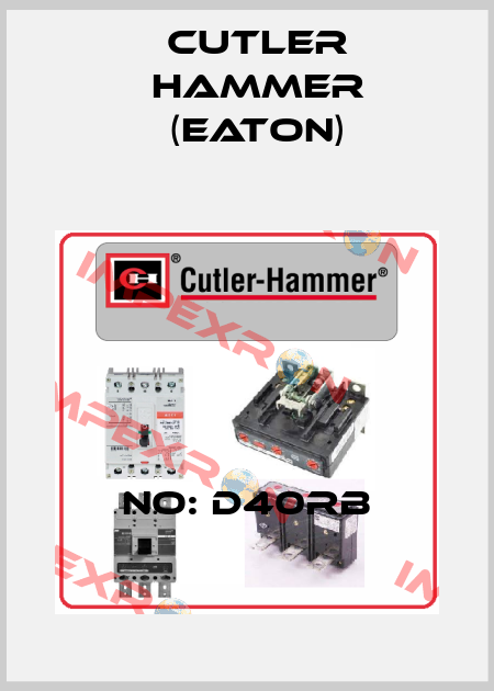 No: D40RB Cutler Hammer (Eaton)