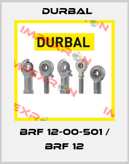 BRF 12-00-501 / BRF 12 Durbal