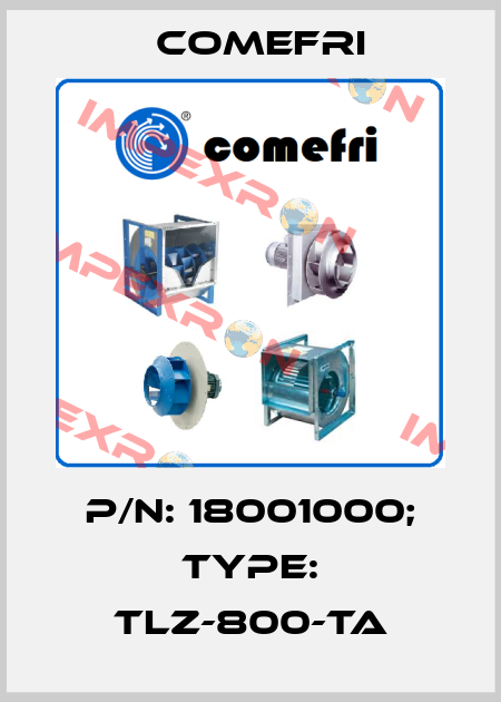 p/n: 18001000; Type: TLZ-800-TA Comefri