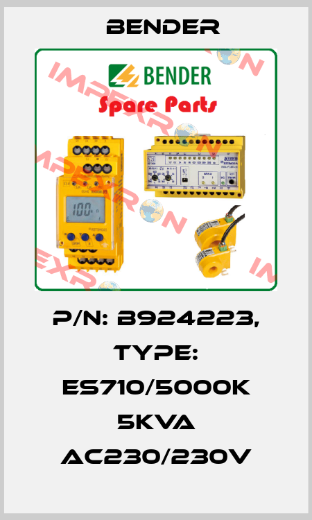 p/n: B924223, Type: ES710/5000K 5kVA AC230/230V Bender