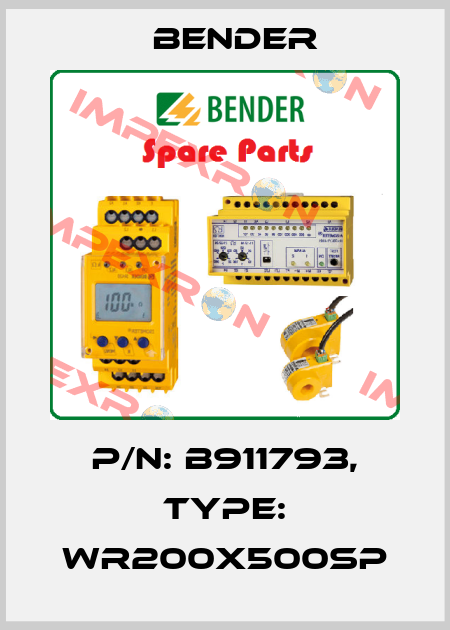 p/n: B911793, Type: WR200X500SP Bender