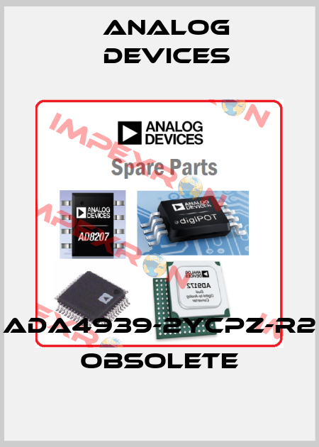 ADA4939-2YCPZ-R2 Obsolete Analog Devices