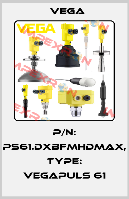 P/N: PS61.DXBFMHDMAX, Type: VEGAPULS 61 Vega
