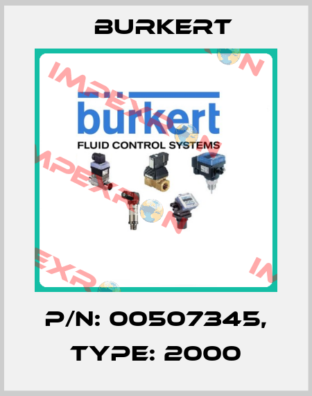 P/N: 00507345, Type: 2000 Burkert