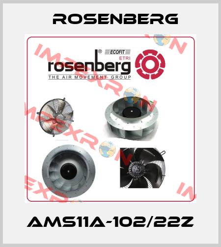 AMS11A-102/22Z Rosenberg