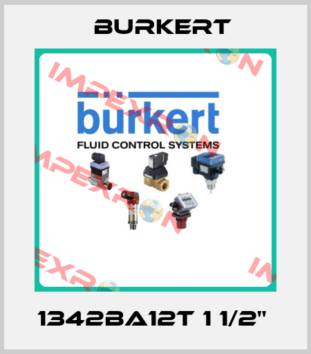  1342BA12T 1 1/2"  Burkert