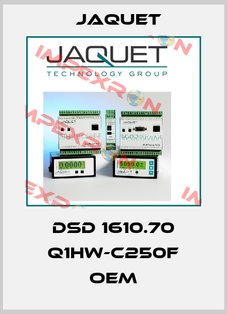 DSD 1610.70 Q1HW-C250F OEM Jaquet