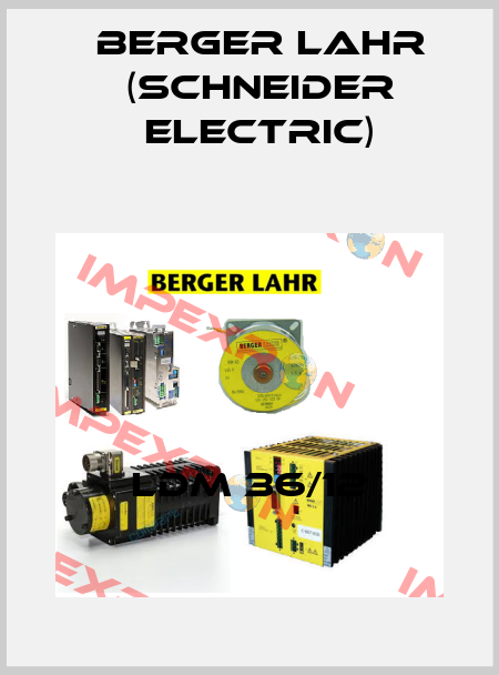 LDM 36/12 Berger Lahr (Schneider Electric)