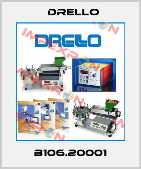 B106.20001 Drello