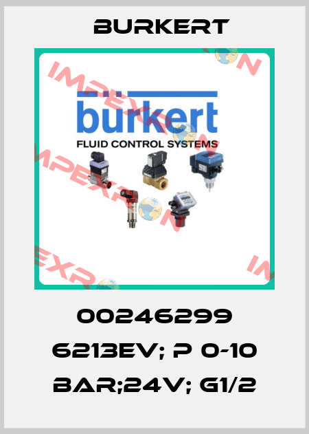 00246299 6213EV; P 0-10 BAR;24V; G1/2 Burkert