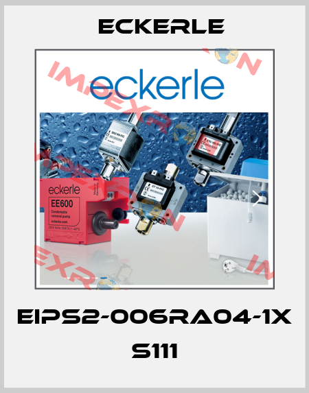 EIPS2-006RA04-1X S111 Eckerle