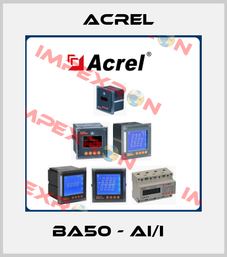 BA50 - AI/I   Acrel