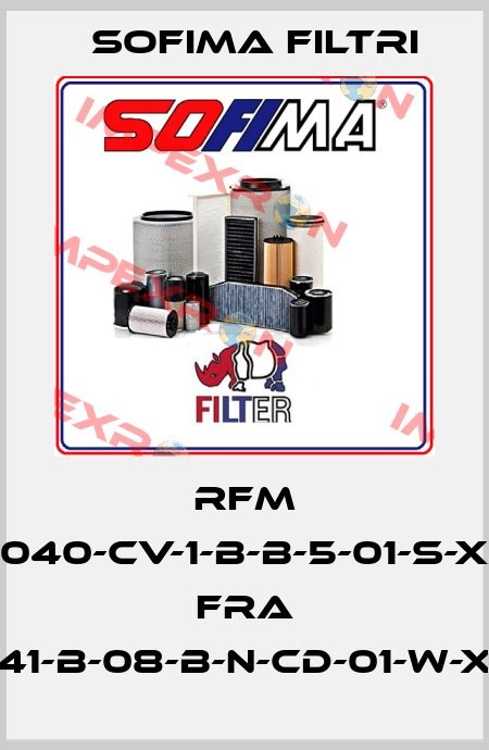 RFM 040-CV-1-B-B-5-01-S-X FRA 41-B-08-B-N-CD-01-W-X Sofima Filtri