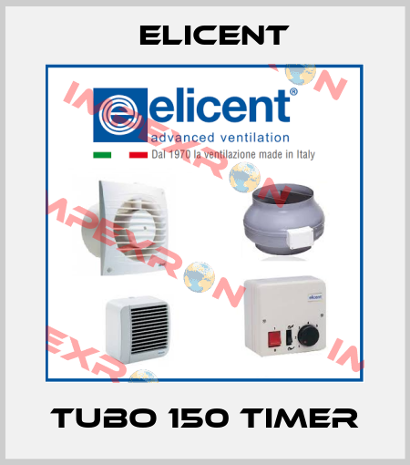 TUBO 150 Timer Elicent