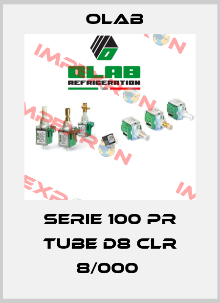 SERIE 100 PR TUBE D8 CLR 8/000  Olab