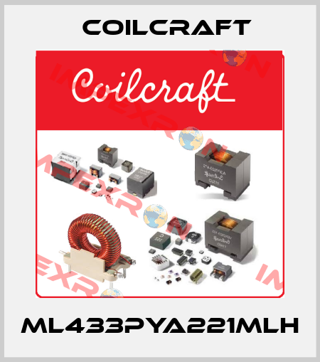 ML433PYA221MLH Coilcraft