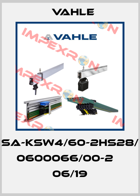 SA-KSW4/60-2HS28/ 0600066/00-2    06/19 Vahle
