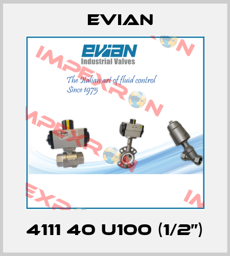 4111 40 U100 (1/2”) Evian