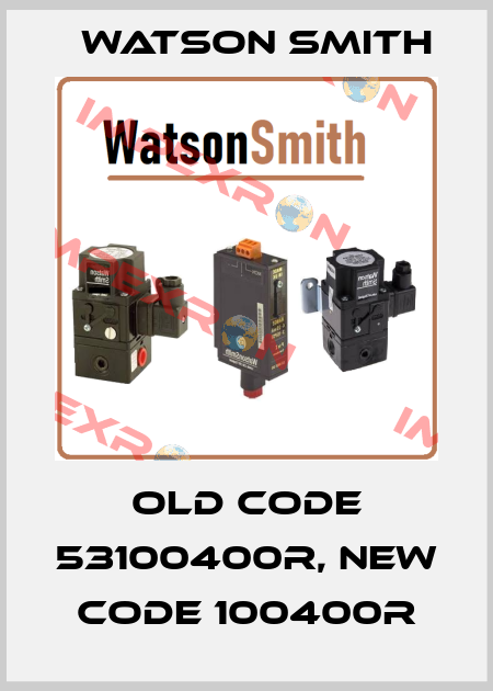 old code 53100400R, new code 100400R Watson Smith