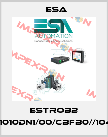 ESTROB2 B2-A051010DN1/00/CBFB0//104E//21LT Esa