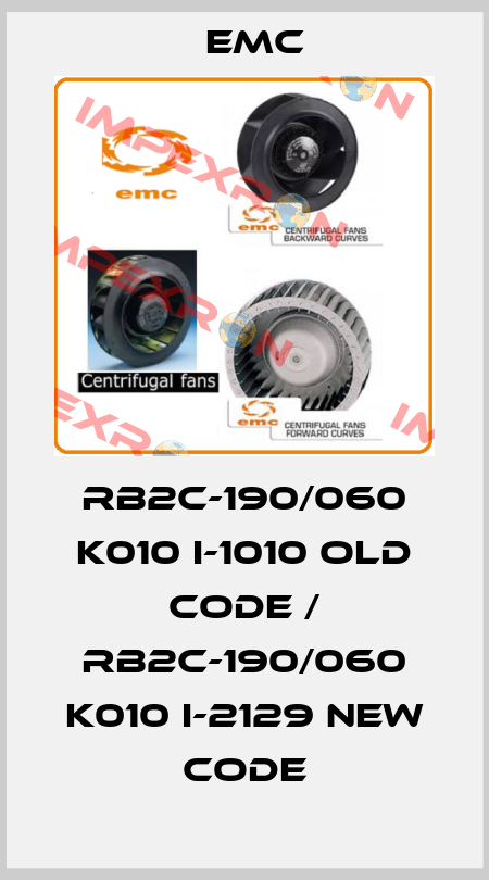 RB2C-190/060 K010 I-1010 old code / RB2C-190/060 K010 I-2129 new code Emc