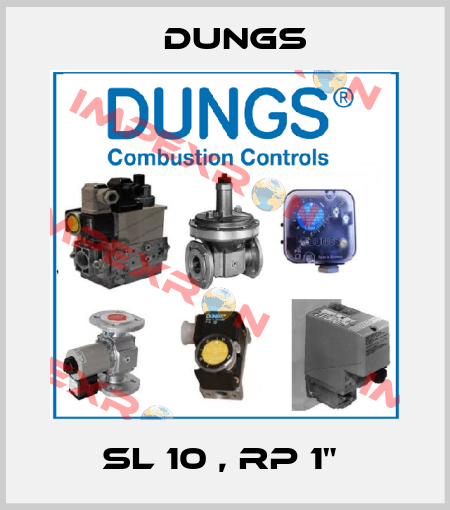 SL 10 , RP 1"  Dungs