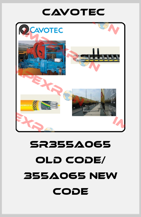 SR355A065 old code/ 355A065 new code Cavotec