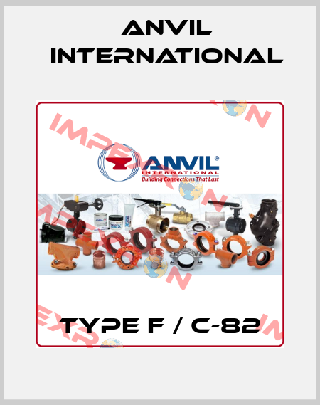 TYPE F / C-82 Anvil International