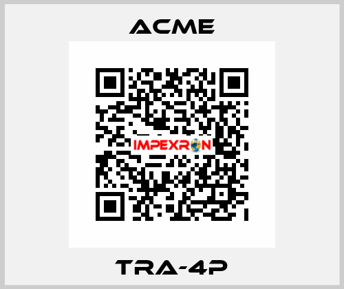 TRA-4P Acme