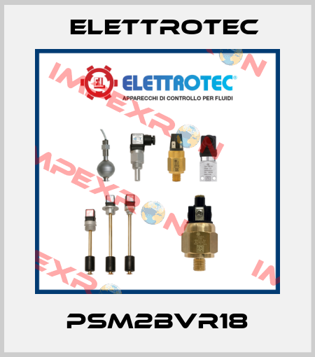 PSM2BVR18 Elettrotec