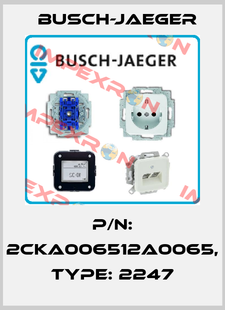 P/N: 2CKA006512A0065, Type: 2247 Busch-Jaeger